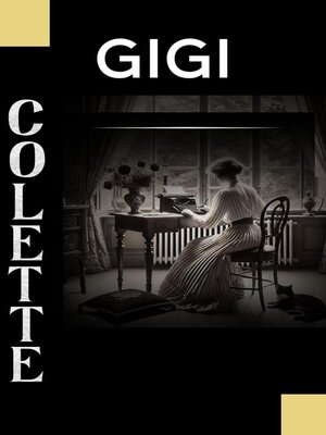 cover image of Gigi (contient la biographie de l'autrice)